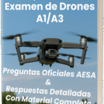 Respuestas correctas para el examen de drones A1/A3 en España – preguntas oficiales AESA 2025