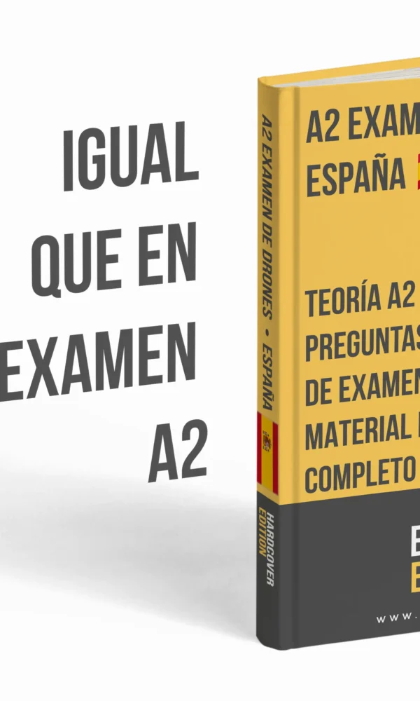 Examen de drones A2 España – Teoría avanzada, material completo de estudio y más de 500 preguntas tipo examen con respuestas: imagen 3