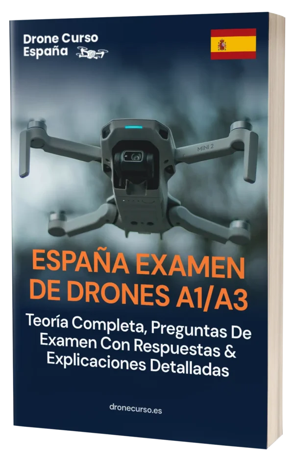 Examen de Drones A1/A3 España – Teoría completa, 500+ preguntas tipo examen con respuestas y explicaciones detalladas